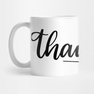 Thankful. Beautiful Typography Thankfulness Design. Mug